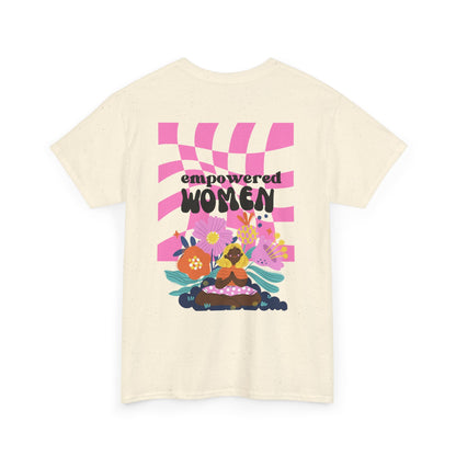 Empowered Women Unisex Heavy Cotton Tee - Women Empowerment Design