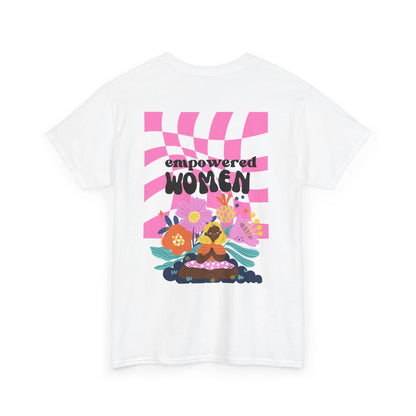 Empowered Women Unisex Heavy Cotton Tee - Women Empowerment Design